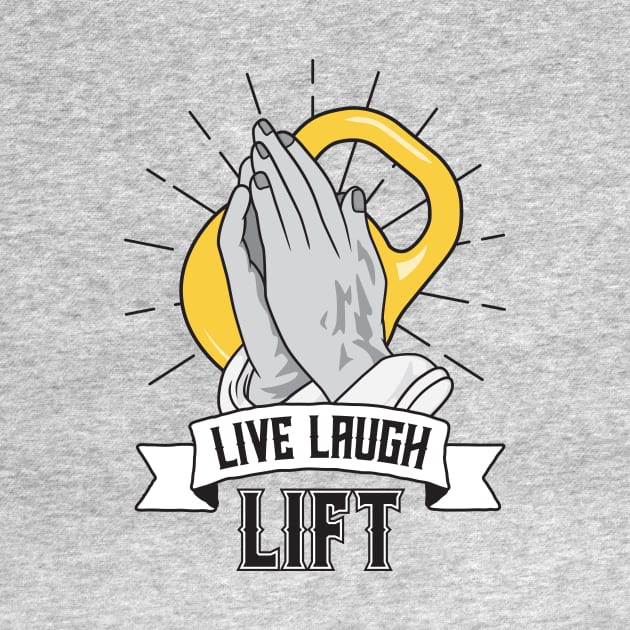 Live Laugh Lift by Woah_Jonny